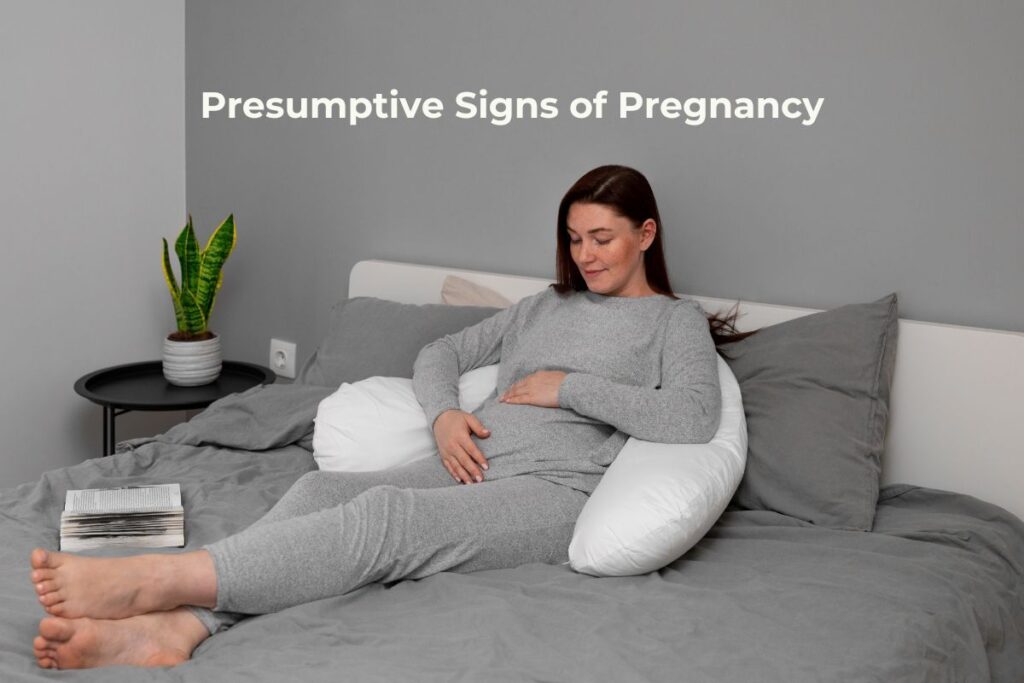 presumptive signs of pregnancy